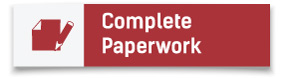 Complete Paperwork